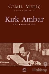 Kırk Ambar - Cilt: 1 Rümuz-ül Edeb