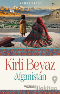 Kirli Beyaz “Afganistan"
