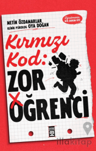 Kırmızı Kod: Zor Öğrenci
