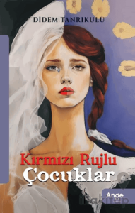 Kırmızı Rujlu Çocuklar
