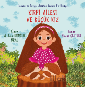 Kirpi Ailesi ve Küçük Kız