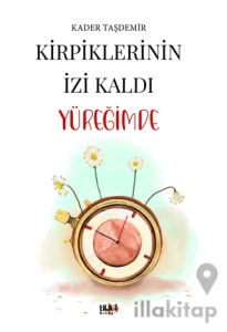 Kirpiklerinin İzi Kaldı Yüreğimde