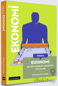Kısaca Ekonomi Büyük Fikirler Arasında Yolculuk