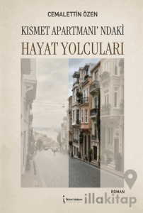 Kısmet Apartmanı’ndaki Hayat Yolcuları