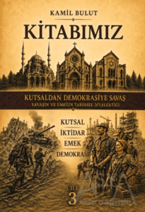Kitabımız - Kutsaldan Demokrasiye Savaş