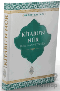 Kitabu’n Nur İlim, İman ve Tevhid
