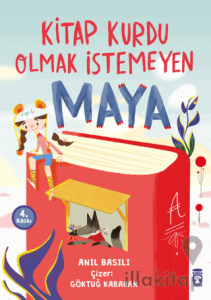 Kitap Kurdu Olmak İstemeyen Maya