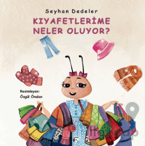 Kıyafetlerime Neler Oluyor?