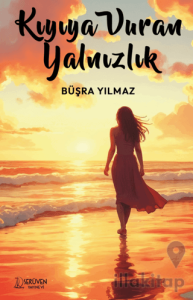 Kıyıya Vuran Yalnızlık