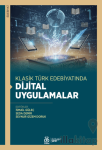 Klasik Türk Edebiyatında Dijital Uygulamalar