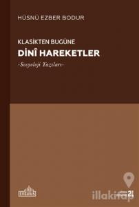 Klasikten Bugüne Dini Hareketler
