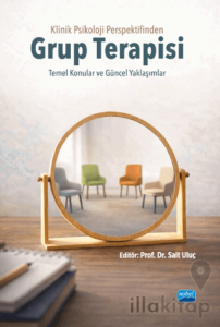 Klinik Psikoloji Perspektifinden Grup Terapisi