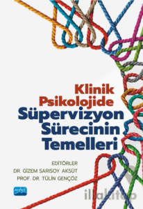 Klinik Psikolojide Süpervizyon Sürecinin Temelleri