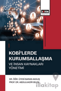 Kobi'lerde Kurumsallaşma ve İnsan Kaynakları Yönetimi