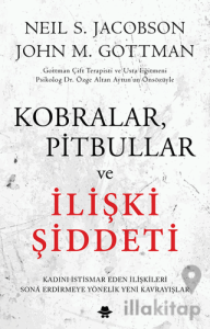 Kobralar, Pitbullar ve İlişki Şiddeti