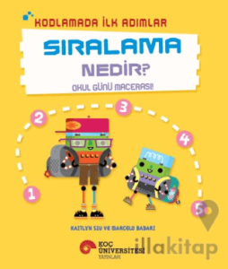Kodlamada İlk Adımlar Sıralama Nedir? Okul Günü Macerası!