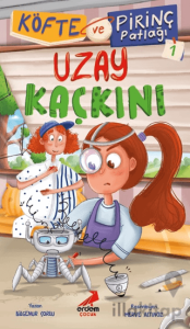 Köfte ve Pirinç Patlağı 1 - Uzay Kaçkını