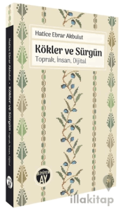 Kökler ve Sürgün