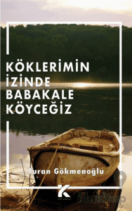 Köklerimin İzinde Babakale Köyceğiz