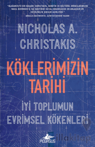 Köklerimizin Tarihi: İyi Toplumun Evrimsel Kökenleri