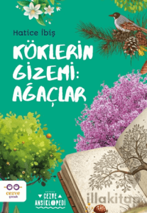 Köklerin Gizemi: Ağaçlar
