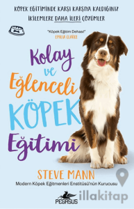 Kolay ve Eğlenceli Köpek Eğitimi