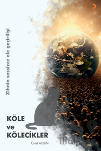 Köle ve Kölecikler