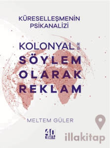Kolonyal Bir Söylem Olarak Reklam