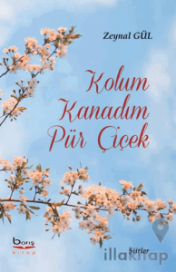 Kolum Kanadım Pür Çiçek