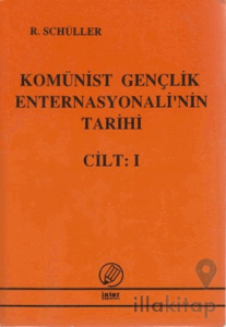 Komünist Gençlik Enternasyonali'nin Tarihi Cilt:1