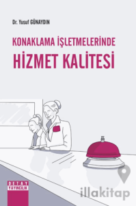 Konaklama İşletmelerinde Hizmet Kalitesi