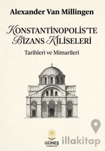 Konstantinopolis’te Bizans Kiliseleri