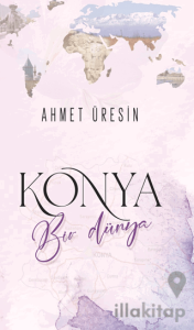 Konya Bir Dünya