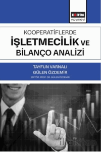 Kooperatiflerde İşletmecilik ve Bilanço Analizi