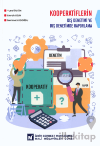 Kooperatiflerin Dış Denetimi ve Dış Denetimde Raporlama