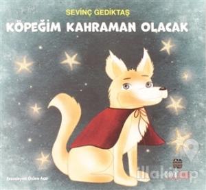 Köpeğim Kahraman Olacak