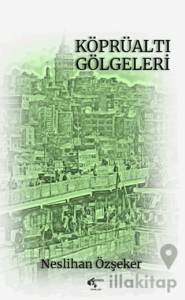 Köprüaltı Gölgeleri