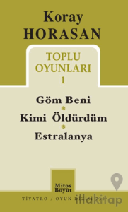 Koray Horasan Toplu Oyunları 1 - Göm Beni Kimi Öldürdüm Estralanya