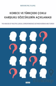 Korece ve Türkçede Çoklu Karşılıklı Sözcüklerin Açıklaması