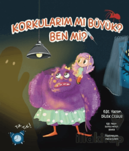 Korkularım mı Büyük? Ben mi?