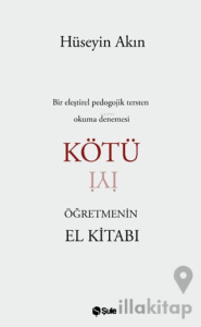 Kötü Öğretmenin El Kitabı