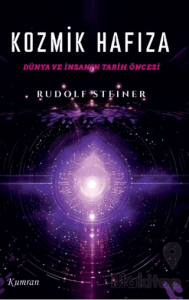 Kozmik Hafıza/Dünya ve İnsanın Tarih Öncesi