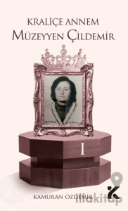 Kraliçe Annem Müzeyyen Çildemir-1