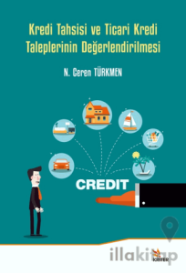 Kredi Tahsisi ve Ticari Kredi Taleplerinin Değerlendirilmesi