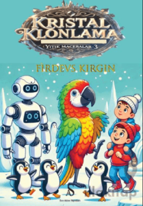 Kristal Klonlama - Yitik Maceralar 3