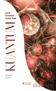 Kuantum - Sırlar Evrenine Açılan Kapı