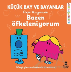 Küçük Bay ve Bayanlar Rehber Öyküler Bazen Öfkeleniyorum