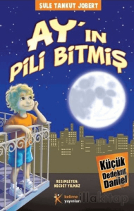 Küçük Dedektif Daniel - Ay'ın Pili Bitmiş
