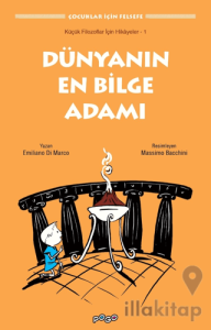 Küçük Filozoflar İçin Hikayeler - 1 /Dünyanın En Bilge Adamı