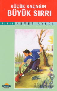 Küçük Kaçağın Büyük Sırrı